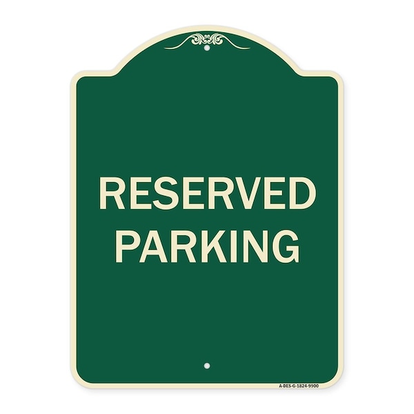 Signmission Designer Series Sign-Reserved Parking, Green Heavy-Gauge Aluminum, 24" x 18", G-1824-9900 A-DES-G-1824-9900 - main